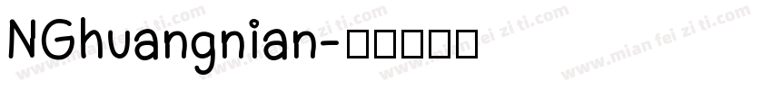 NGhuangnian字体转换