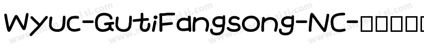 Wyuc-GutiFangsong-NC字体转换