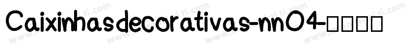 Caixinhasdecorativas-nnO4字体转换