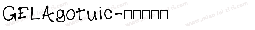 GELAgotuic字体转换