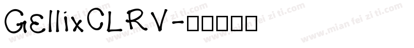 GellixCLRV字体转换