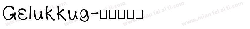 Gelukkug字体转换