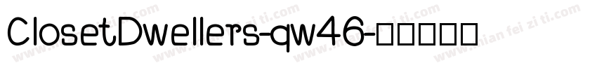 ClosetDwellers-qw46字体转换