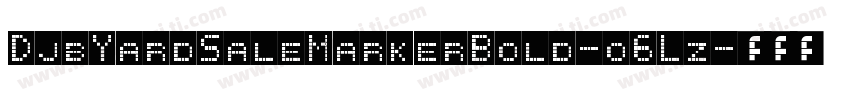 DjbYardSaleMarkerBold-o6Lz字体转换
