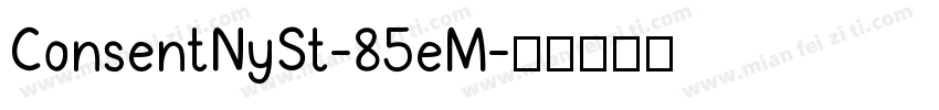 ConsentNySt-85eM字体转换