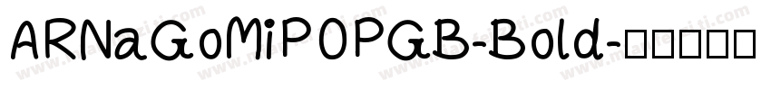 ARNaGoMiPOPGB-Bold字体转换
