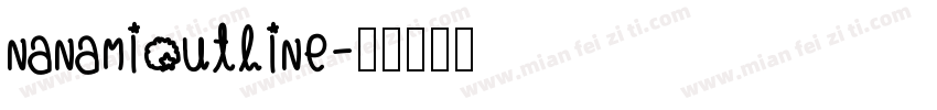 nanamioutline字体转换