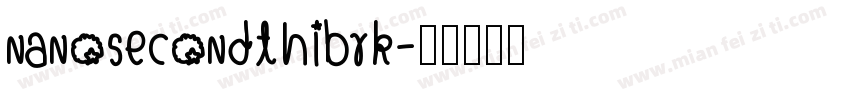 nanosecondthibrk字体转换