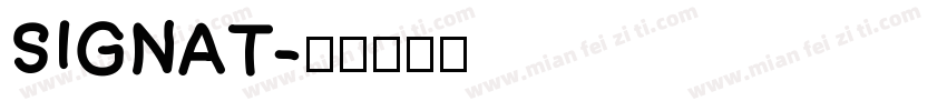 SIGNAT字体转换