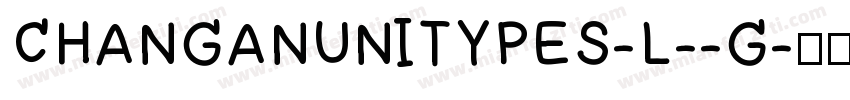 CHANGANUNITYPES-L--G字体转换