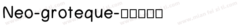 Neo-groteque字体转换