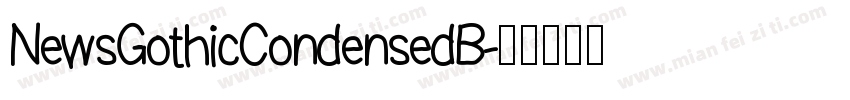 NewsGothicCondensedB字体转换
