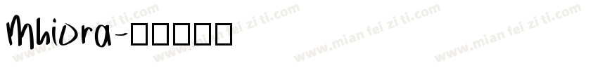 Mhiora字体转换