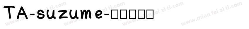 TA-suzume字体转换