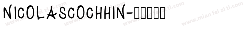 NICOLASCOCHHIN字体转换