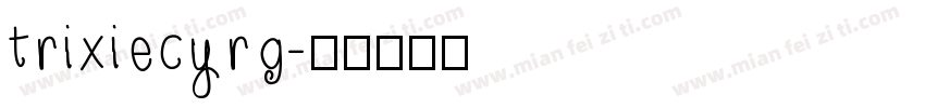 trixiecyrg字体转换