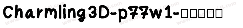 Charmling3D-p77w1字体转换