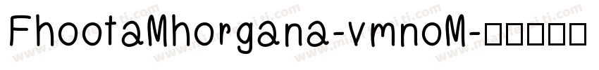 FhootaMhorgana-vmnoM字体转换