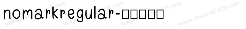 nomarkregular字体转换