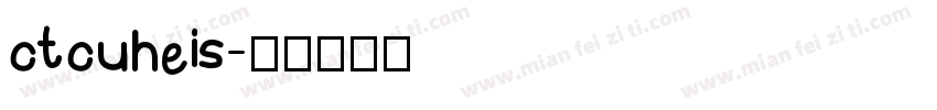 ctcuheis字体转换