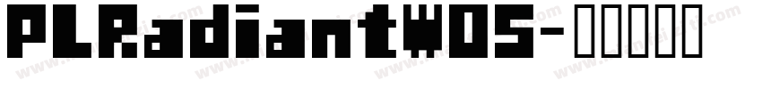 PLRadiantW05字体转换
