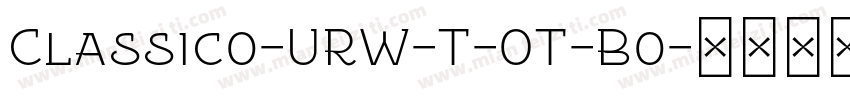 Classico-URW-T-OT-Bo字体转换