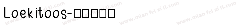 Loekitoos字体转换