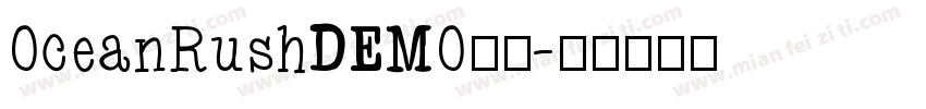 OceanRushDEMO字体字体转换