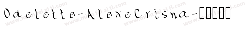 Odelette-AlexeCrisna字体转换