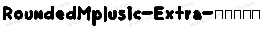 RoundedMplus1c-Extra字体转换