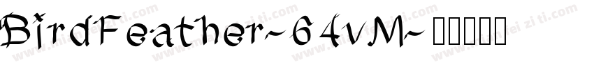 BirdFeather-64vM字体转换