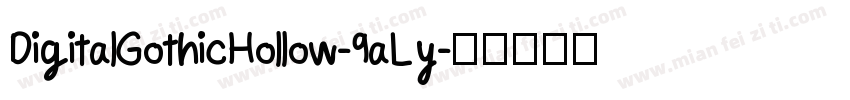 DigitalGothicHollow-9aLy字体转换