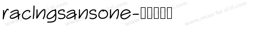 raclngsansone字体转换