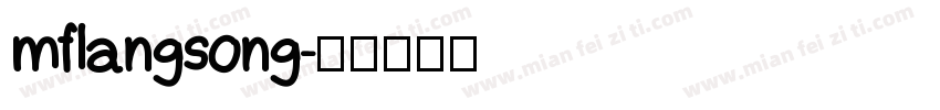 mflangsong字体转换