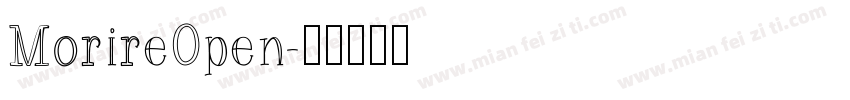 MorireOpen字体转换
