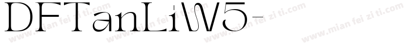 DFTanLiW5字体转换