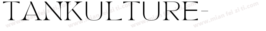 TANKULTURE字体转换