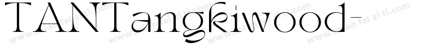 TANTangkiwood字体转换