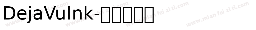 DejaVuInk字体转换