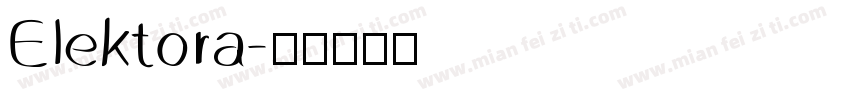 Elektora字体转换