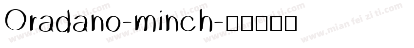 Oradano-minch字体转换