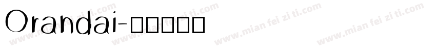 Orandai字体转换
