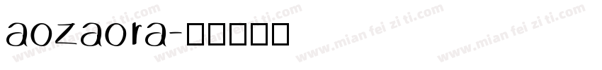 aozaora字体转换