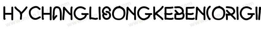 hychanglisongkeben(original)f字体转换