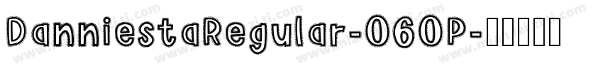 DanniestaRegular-060P字体转换