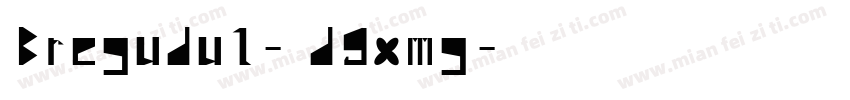Bregudul-d9xmg字体转换