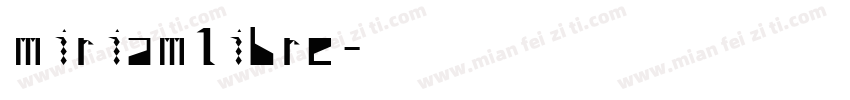 miriamlibre字体转换