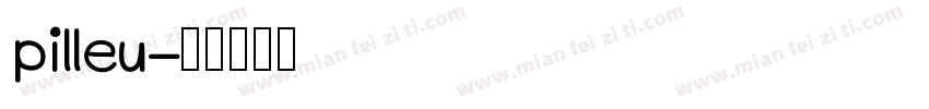 pilleu字体转换