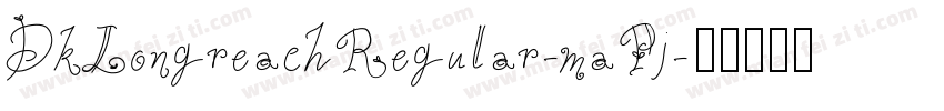 DkLongreachRegular-maPj字体转换