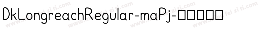 DkLongreachRegular-maPj字体转换